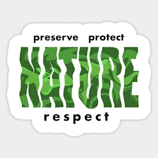 respect nature Sticker